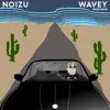 Noizu - Wavey (Remixes) - Single